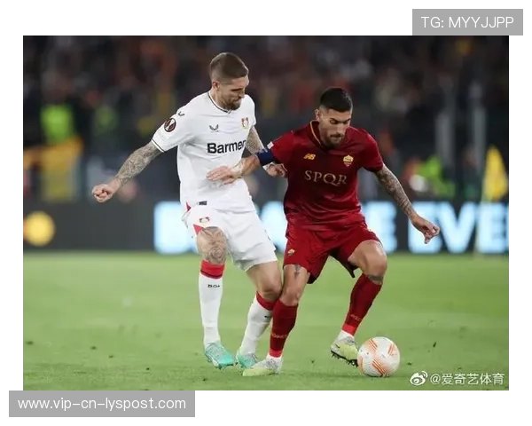 欧联杯焦点战，罗马与勒沃库森强强碰撞，勒沃库森欧联杯冠军